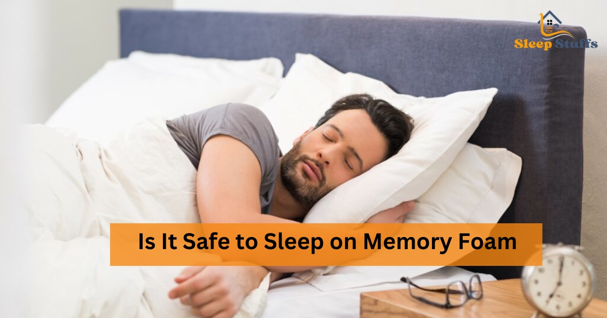 Is It Safe to Sleep on Memory Foam