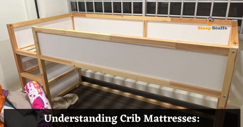 Understanding Crib Mattresses