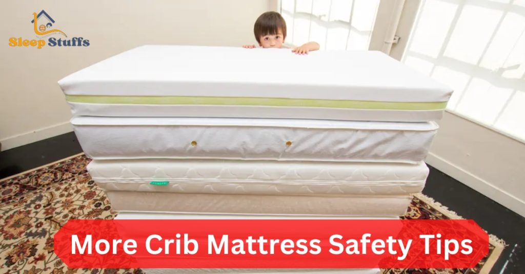 More Crib Mattress Safety Tips