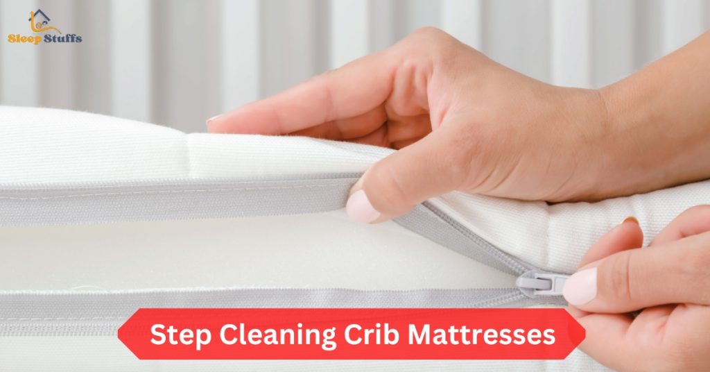 steps Cleaning Crib Mattresses