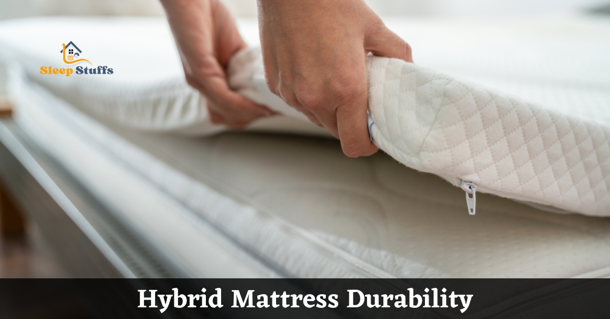 Hybrid Mattress Durability