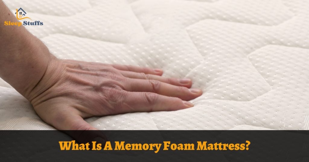 What Is A Memory Foam Mattress