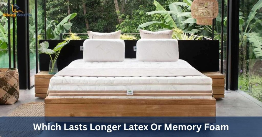 Which Lasts Longer Latex Or Memory Foam