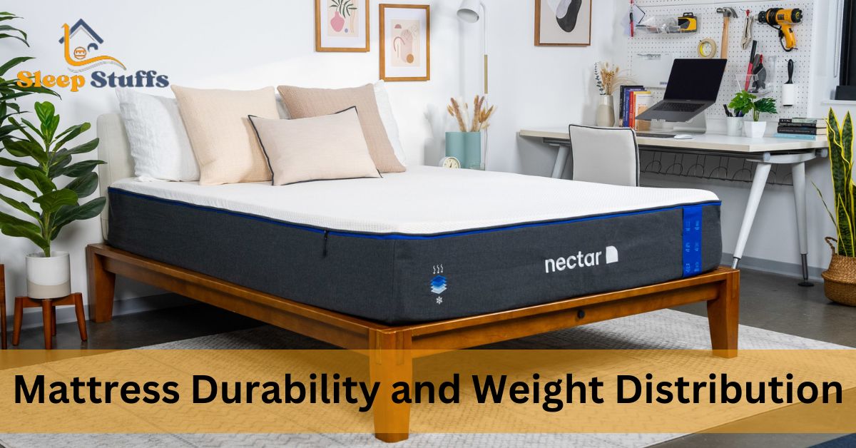 Mattress Durability and Weight Distribution