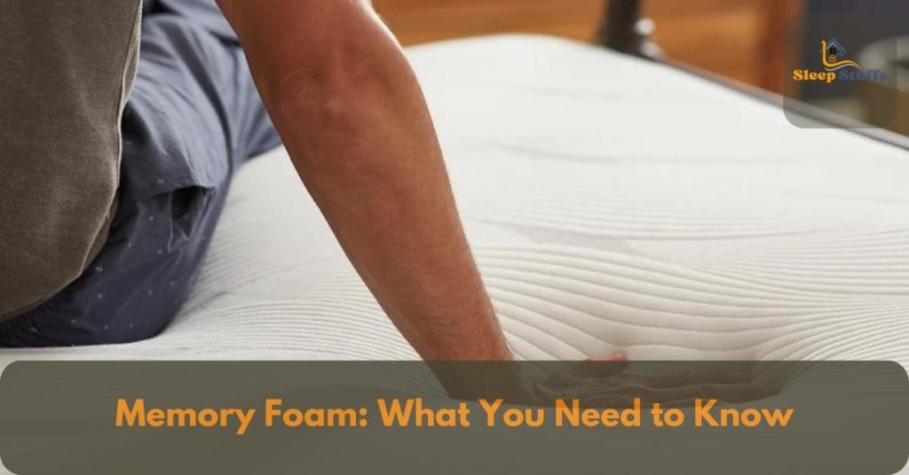 Memory Foam: What You Need to Know