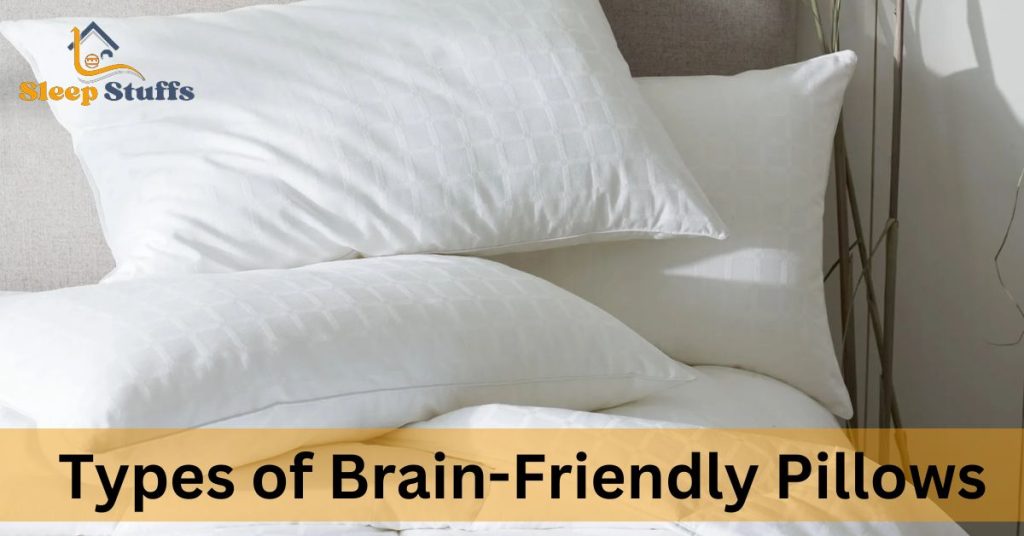 Types of Brain-Friendly Pillows
