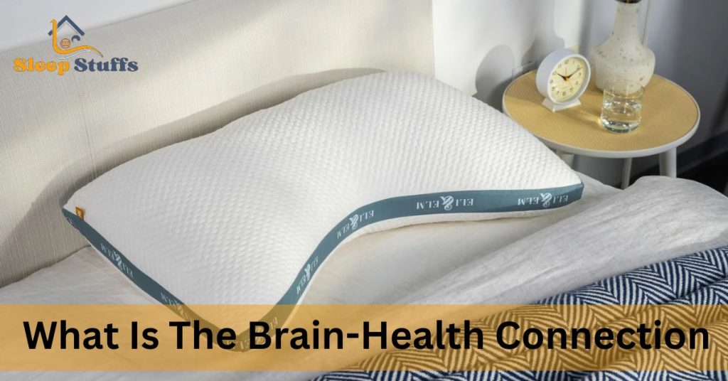 What Is The Brain-Health Connection