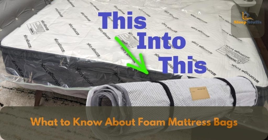 What to Know About Foam Mattress Bags