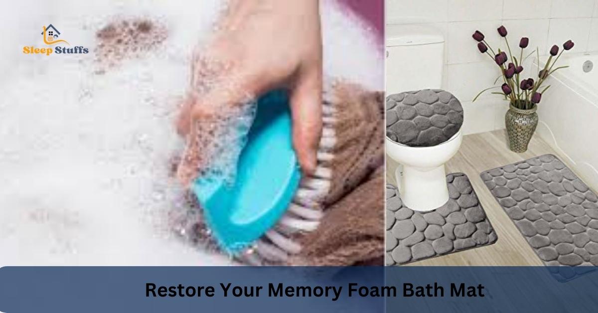 Restore Your Memory Foam Bath Mat