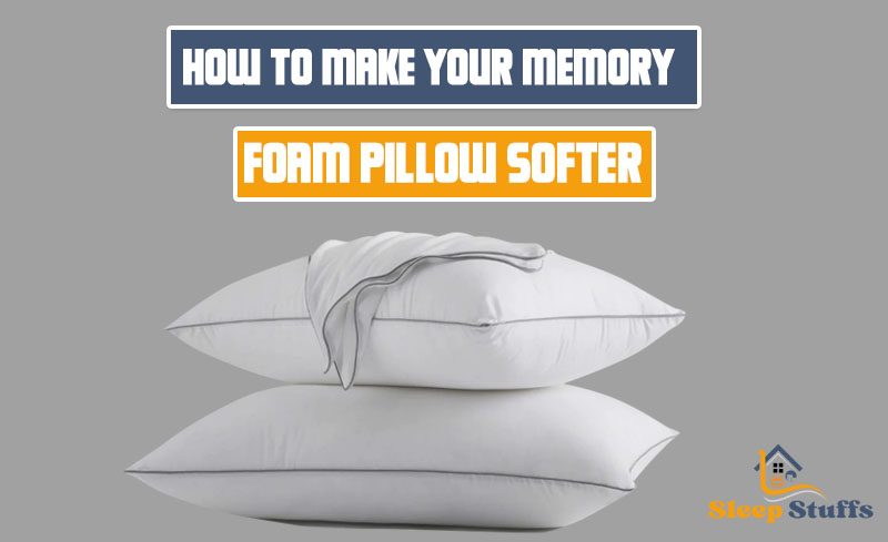 How to make your memory foam pillow