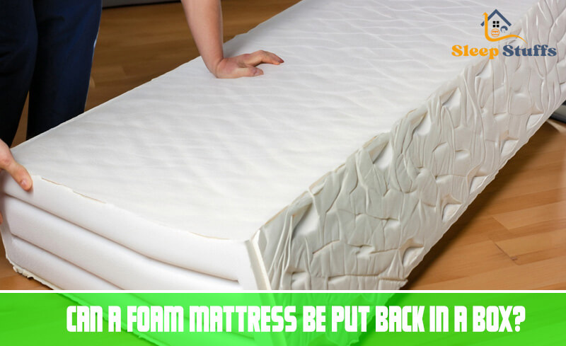Can a foam mattress be put back in a box