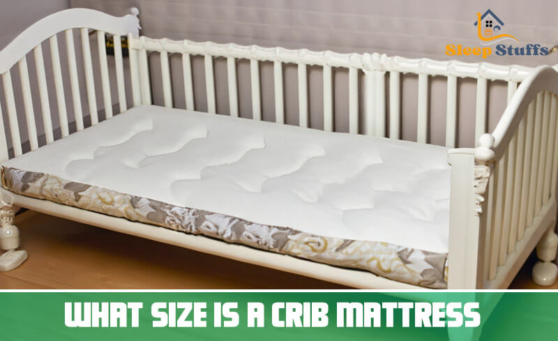 What size is a crib mattress