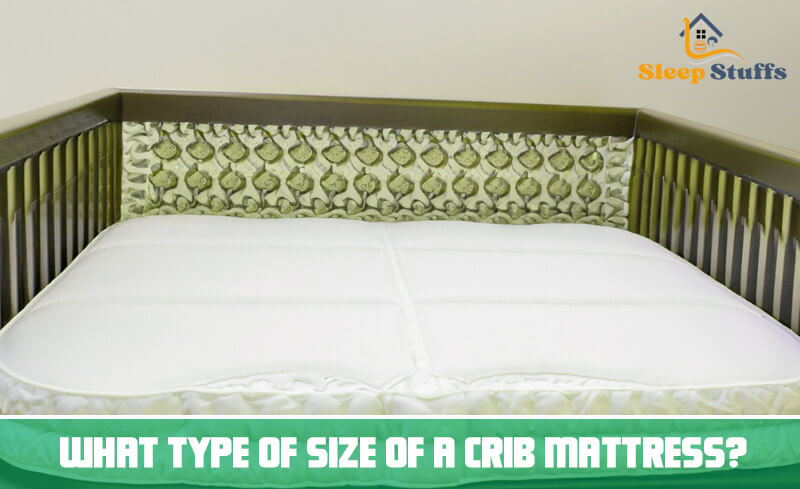 What type of size of a crib mattress