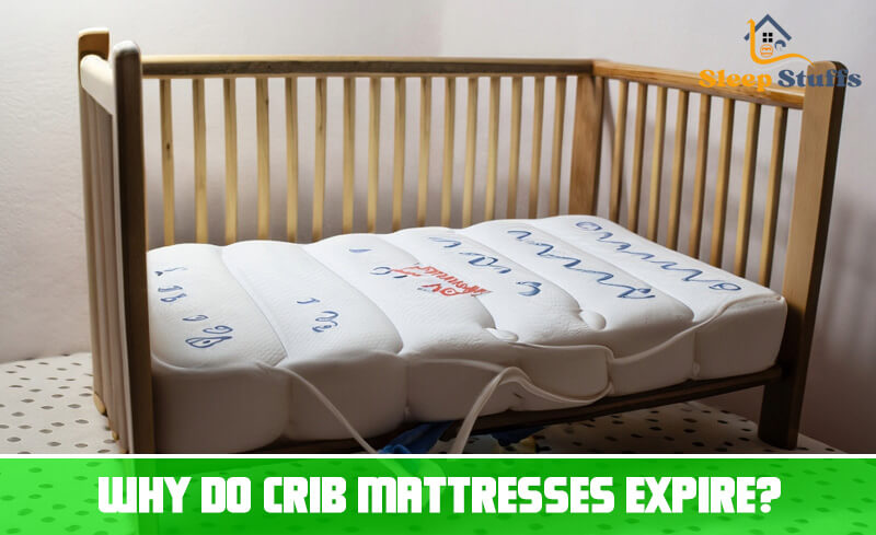Why do crib mattresses expire