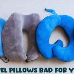 Are Travel Pillows Bad For Your Neck
