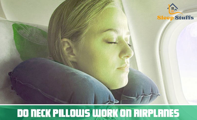 Do neck pillows work on airplanes