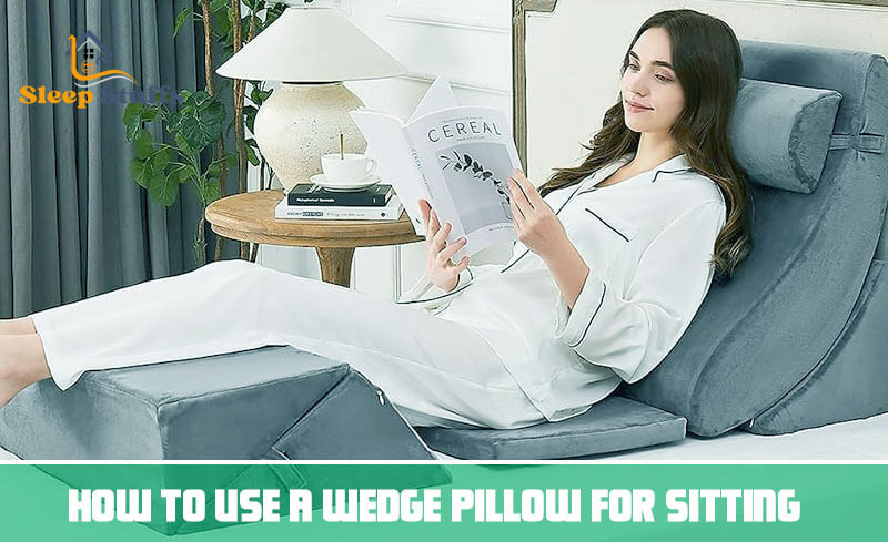 How to use a wedge pillow for sitting