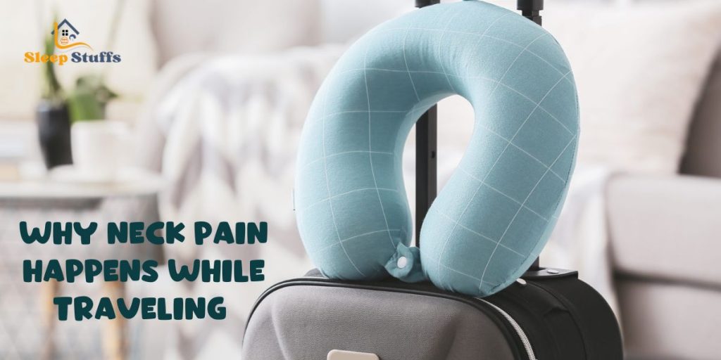 Why Neck Pain Happens While Traveling