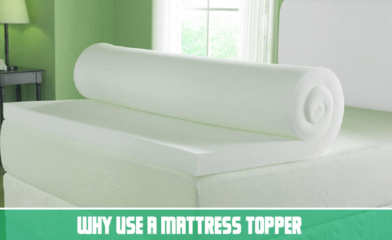 Why Use a Mattress Topper